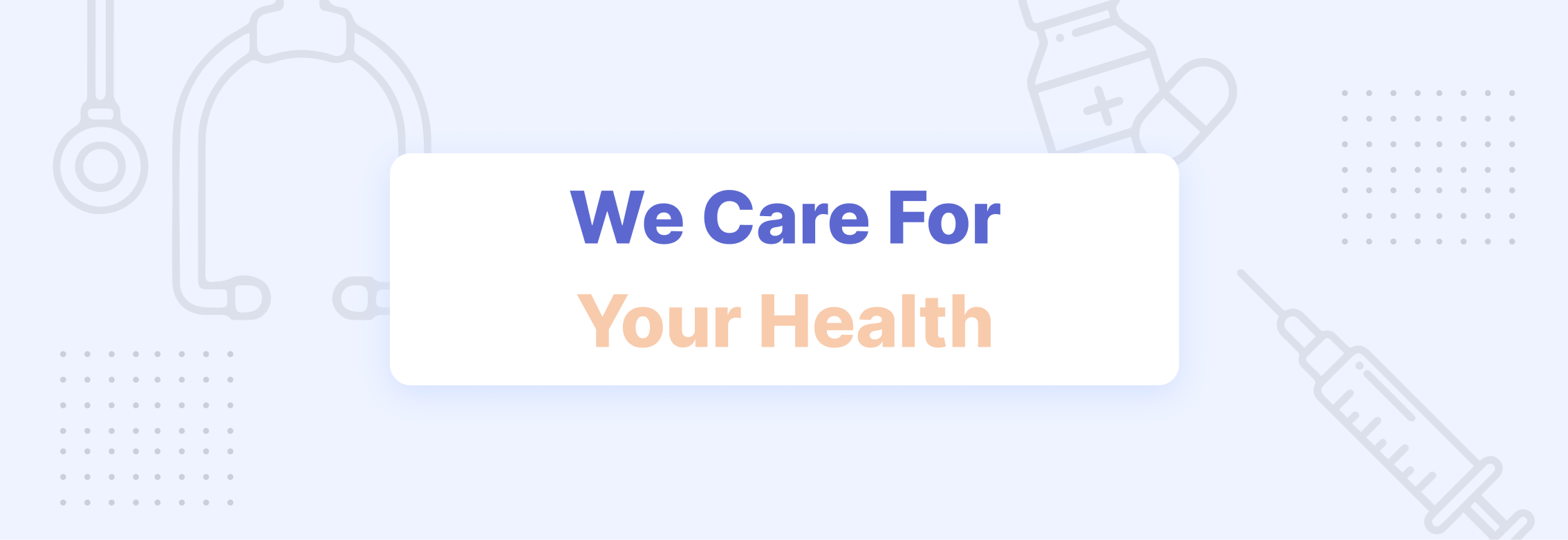 Banner We Care For Your Healthy